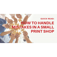 How To Handle Mistakes in a Family Print Shop