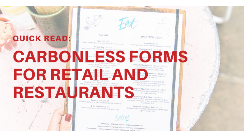 Quick Reads: Carbonless Forms for Retail and Restaurants