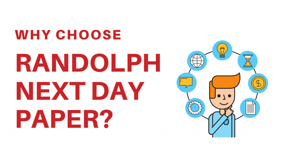 Why Choose Randolph Next Day Paper?