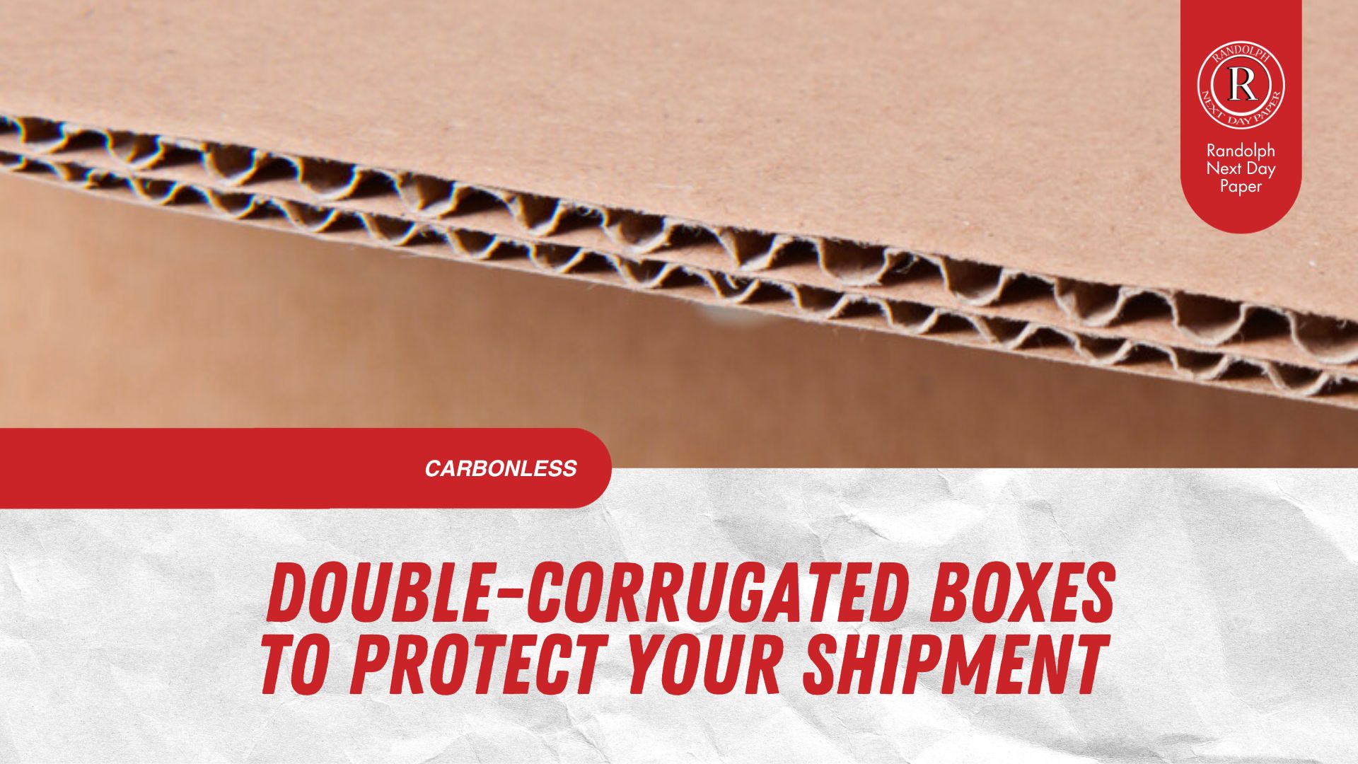 Double Corrugated Boxes To Protect Your Shipment